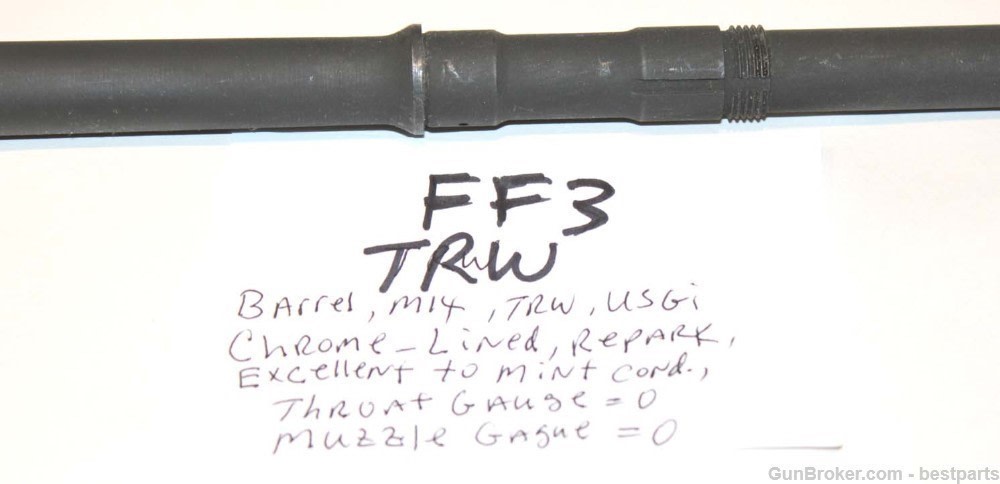 M14 Barrel "TRW", Chrome Lined Orig. Gauge Throat= 0, Muzzle= 0 - #FF3-img-14