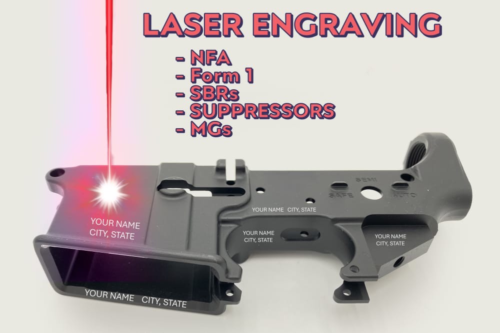 LASER Engraving - NFA, Form 1, Form 3, SBRs, Suppressors, MGs, Gunsmithing-img-0