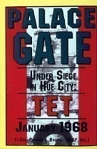 PALACE GATES: Under Siege in Hue City: TET-img-0