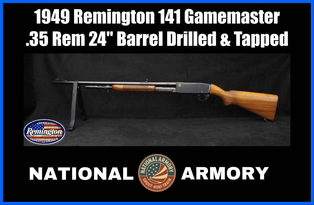 1949 Remington 141 Gamemaster .35 Rem 24" 5+1 Drilled & Tapped Vintage Pump-img-0
