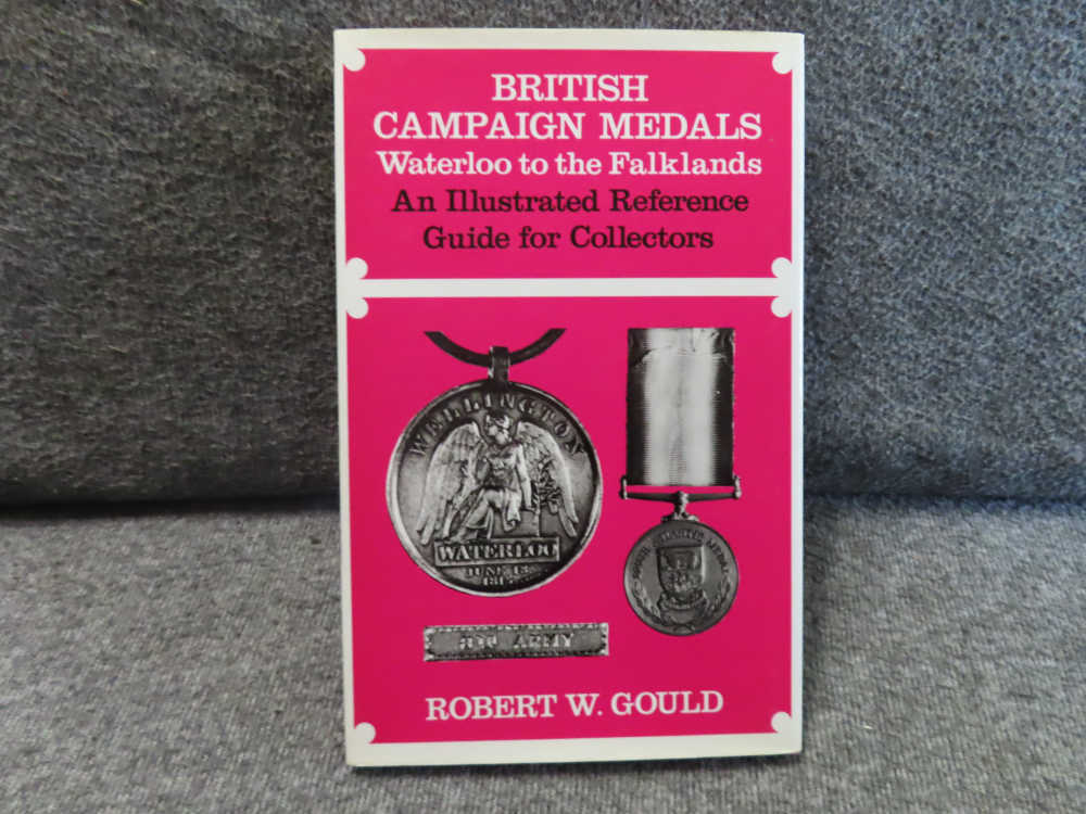 BRITISH CAMPAIGN MEDALS WATERLOO TO THE FALKLANDS REFERENCE GUIDE-img-1
