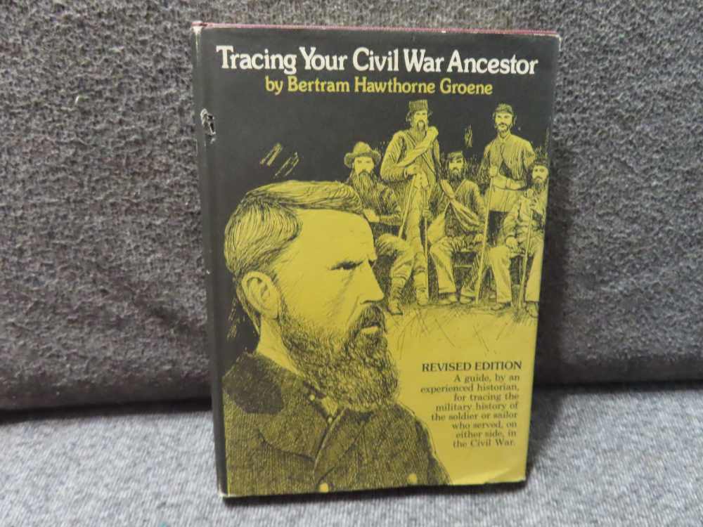 TRACING YOUR CIVIL WAR ANCESTOR, A GUIDE TO TRACE THE SOLDIER OR SAILOR-img-0