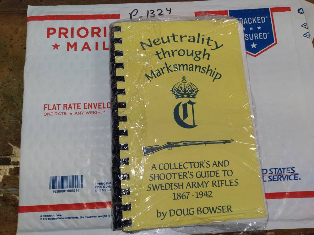 NEUTRALITY THROUGH MARKSMANSHIP  SWEDISH MAUSER  BOOK BOWSER SIGNED  P-1324-img-5
