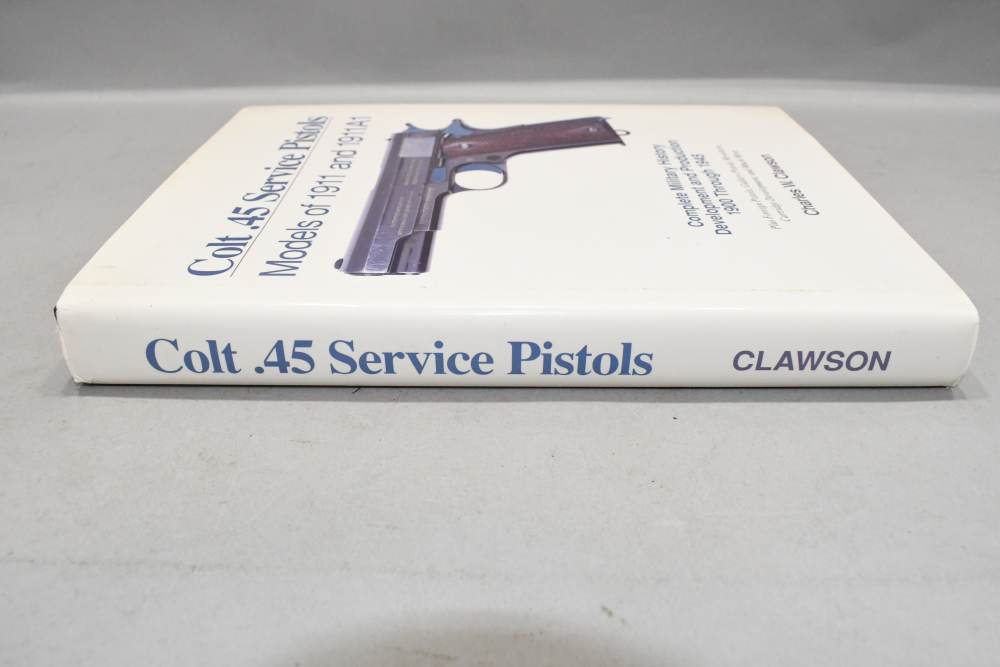 Rare Colt 45 Service Pistols Models 1911 1911A1 HC Book Clawson 1993 429 P-img-2