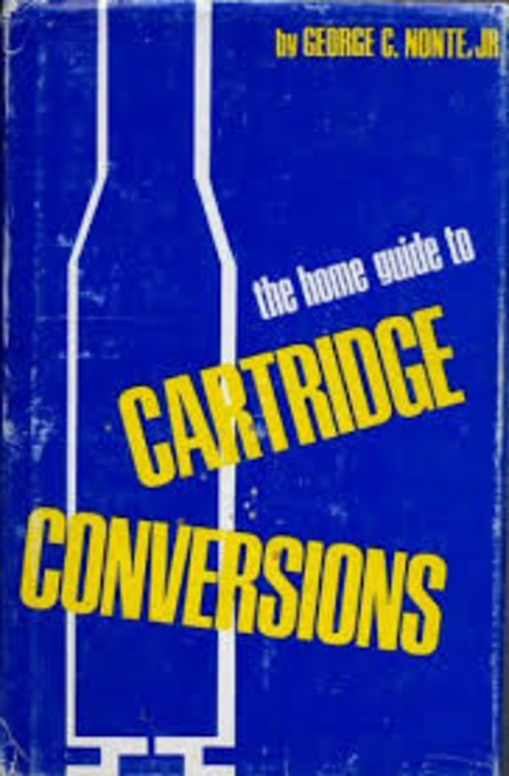 the home guide to cartridge conversions george c nonte jr -img-0