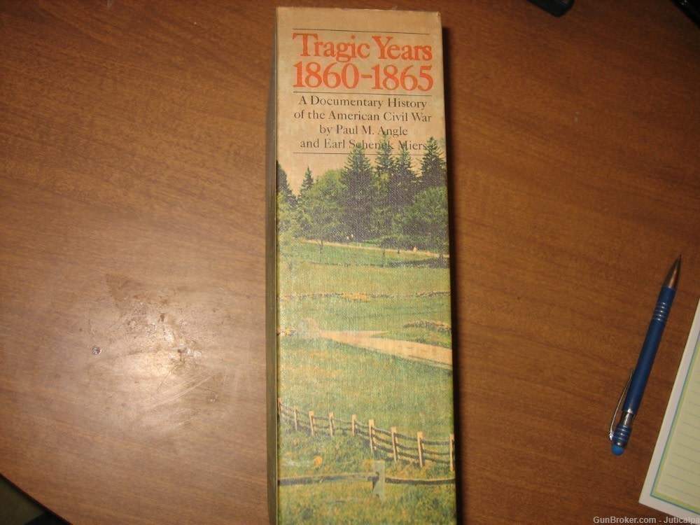 TRAGIC YEARS 1860-1865 by Paul M. Angle and Earl Miers-img-1