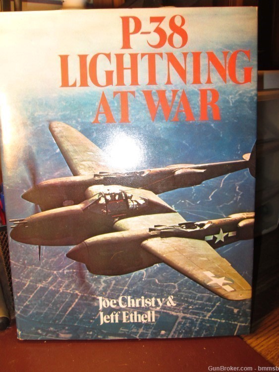 P-38 LIGHTNING AT WAR, by Joe Christy & Jeff Ethell-img-0