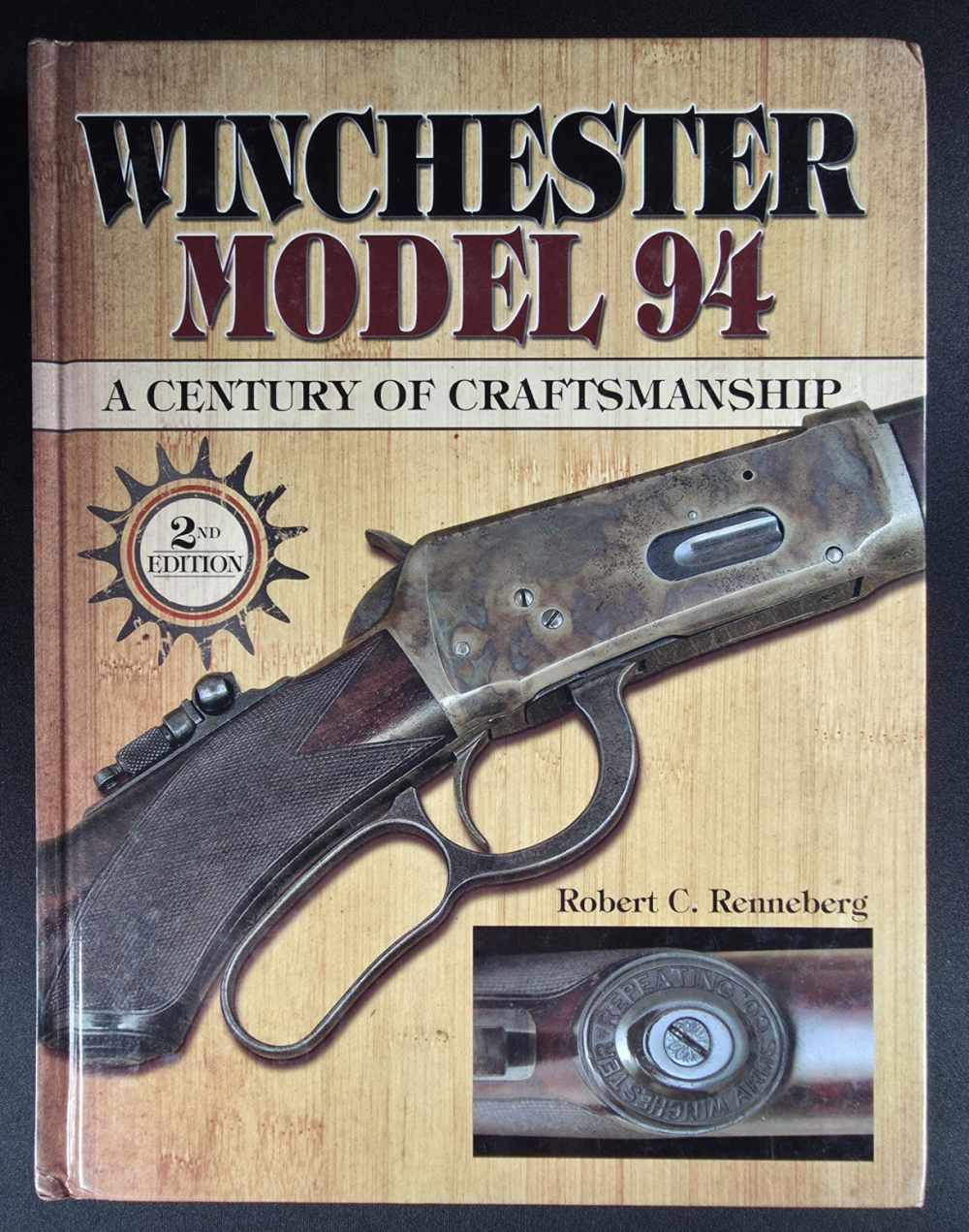 Winchester Model 94: A Century of Craftmanship by Robert C Renneberg-img-0