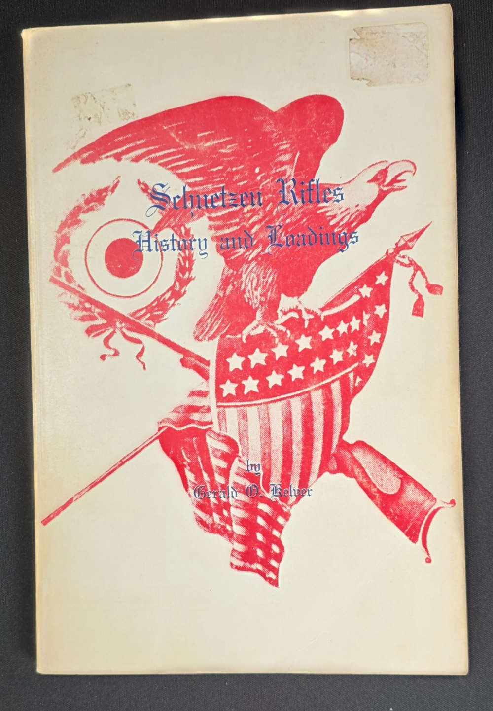 Schuetzen Rifles; History and Loadings by Gerald O Kelver-img-0