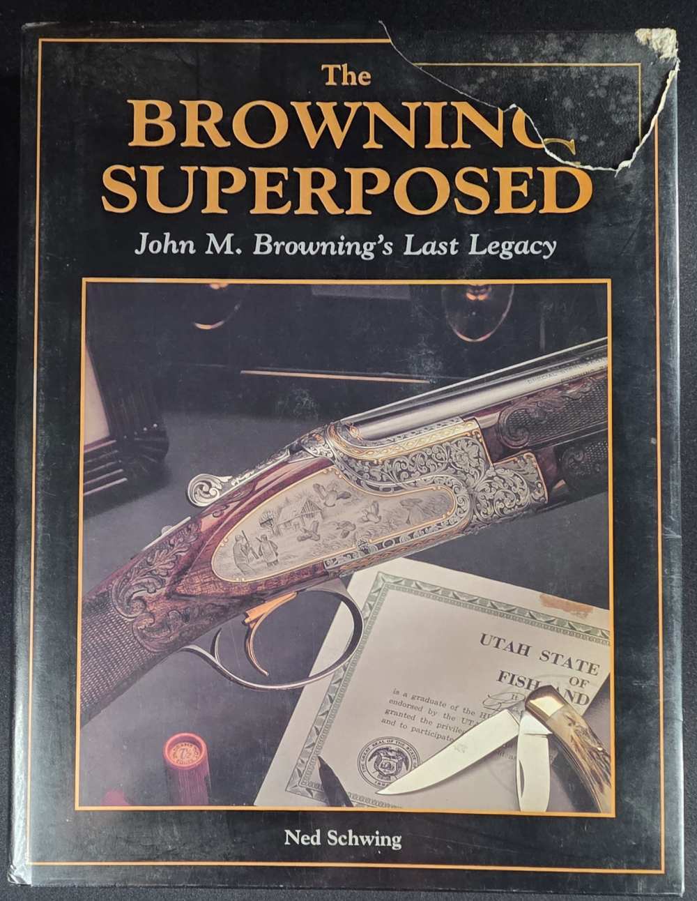 Browning Superposed : John M. Browning's Last Legacy by Ned Schwing-img-0