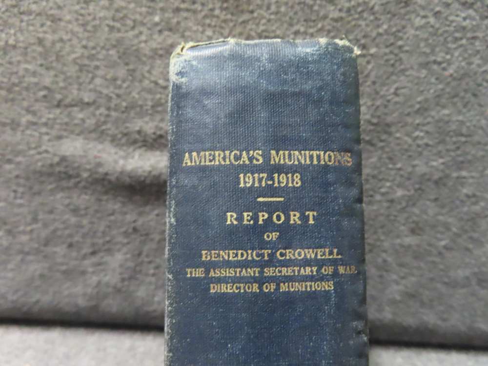 1919 DATED AMERICA'S MUNITIONS 1917-1918 REPORT OF BENEDICT CROWELL-img-2