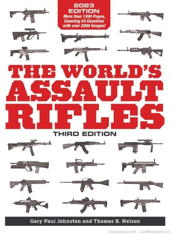 The World’s Assault Rifles, 3rd Ed; by Gary P Johnston & Thomas B Nelson-img-0