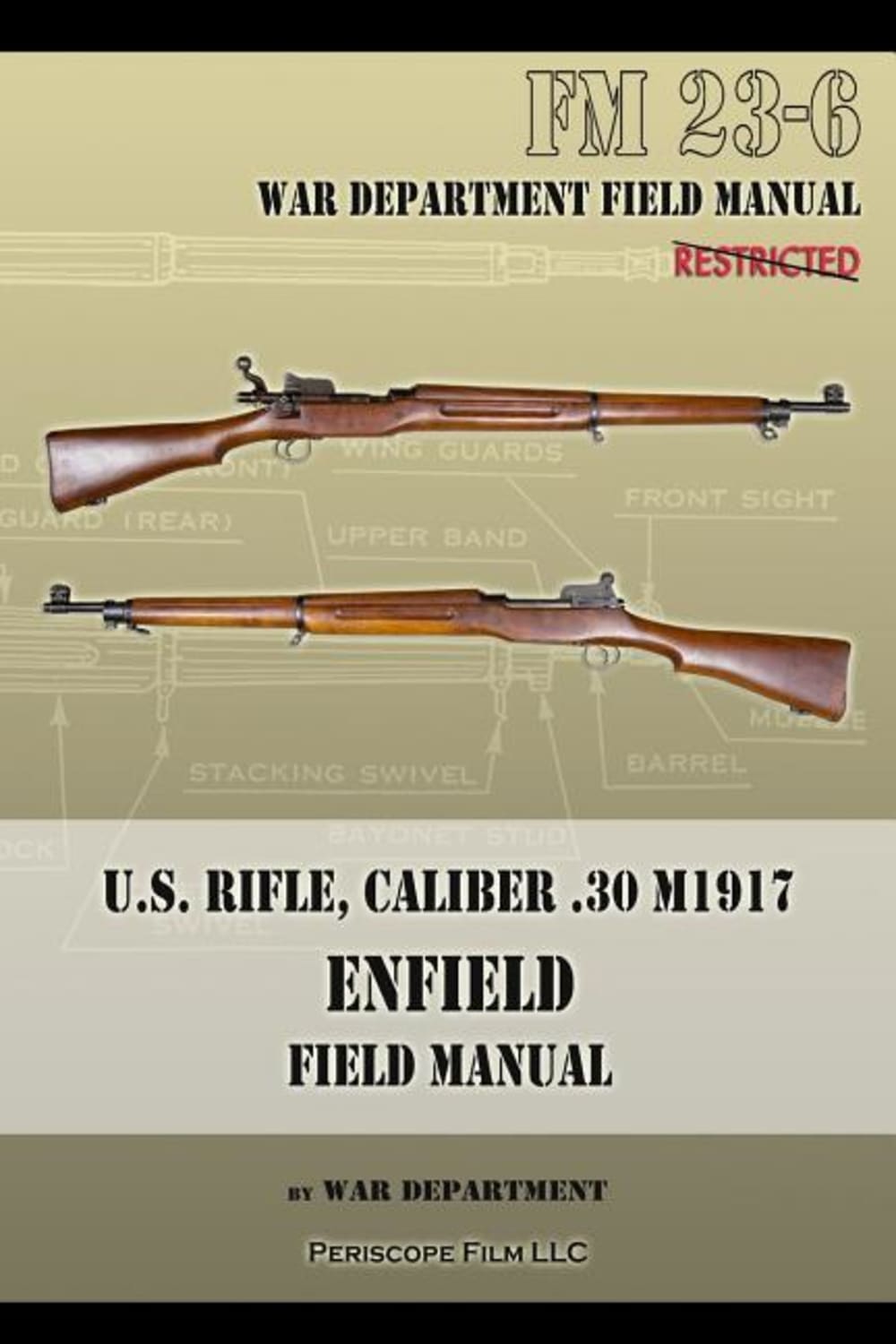 U.S. Rifle, Caliber .30 M1917 Enfield Field Manual FM 23-6 - 1942 Reprint-img-0