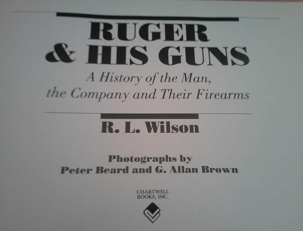 Ruger and His Guns: A History of the Man, the Company & Their Firearms Book-img-8