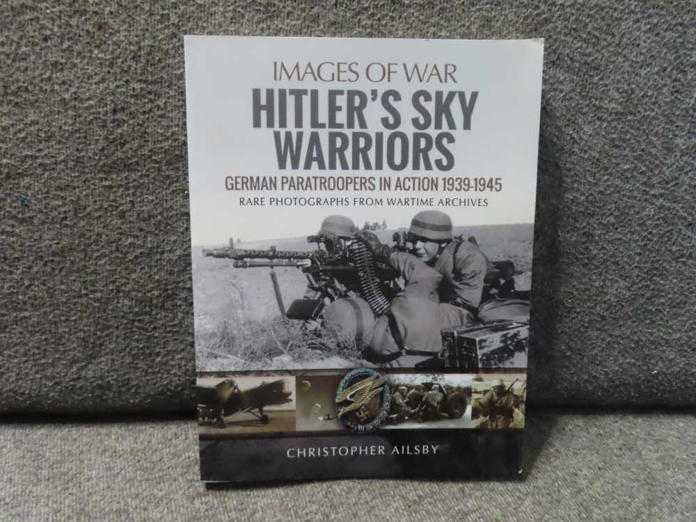 IMAGES OF WAR ADOLF'S SKY WARRIORS, GERMAN PARATROOPERS IN ACTION 1939-1945-img-0
