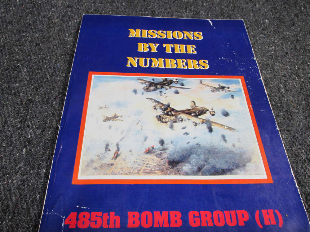 MISSIONS BY THE NUMBERS 485th BOMB GROUP (H) PAPERBACK BOOK-img-0