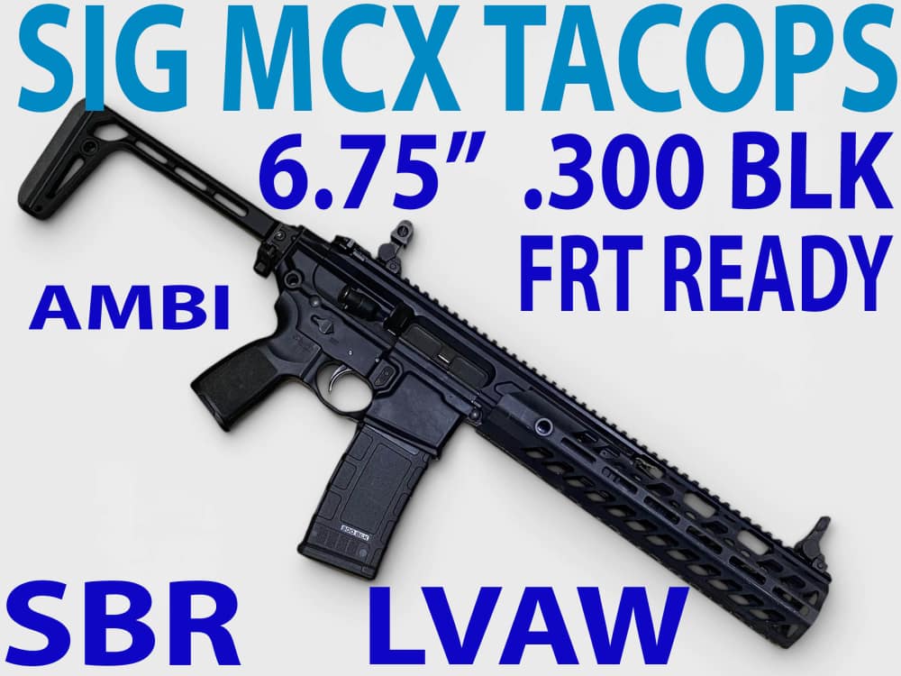 SIG MCX TacOps SBR, 300 BLK, 6.75", SD RAIL, LVAW, FRT Support-img-0
