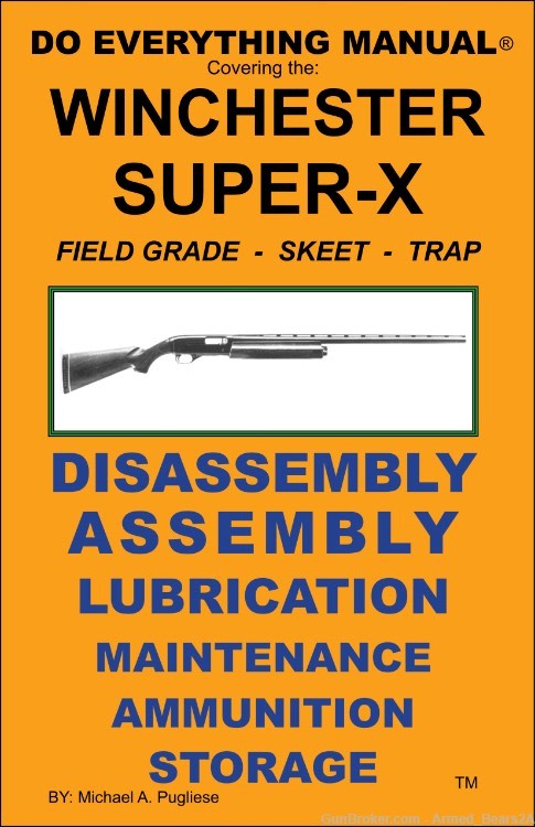 Winchester Super X Do Everything Manual  Maintenance Disassembly  Care Book-img-0