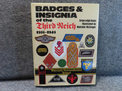 BADGES & INSIGNIA OF THE THIRD REICH 1933-1945 BY BRIAN LEIGH DAVIS