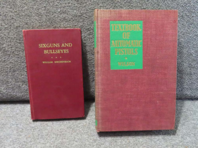2 BOOKS-SIXGUNS AND BULLSEYES AND TEXTBOOK OF AUTOMATIC PISTOLS