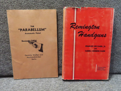 2 BOOKS-REMINGTON HANDGUNS AND THE PARABELLUM AUTOMATIC PISTOL