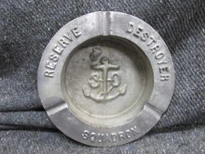 WWII ERA U.S. NAVY SHIPBOARD MADE ASHTRAY; RESERVE DESTROYER SQUADRON